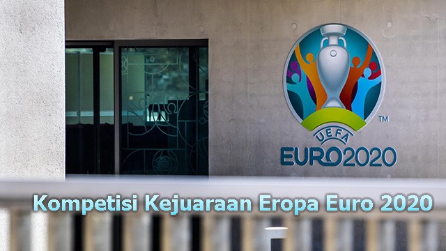 Kompetisi Kejuaraan Eropa Euro 2020