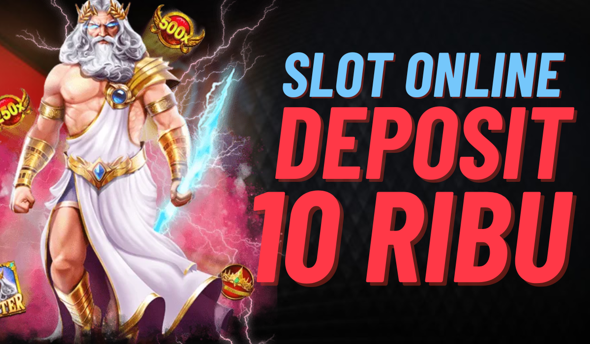 Rahasia Menang Slot Deposit 10k Gacor dalam Waktu Singkat